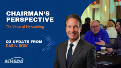 2026 MHEDA Q2 Chairman's Perspective with Darin Boik